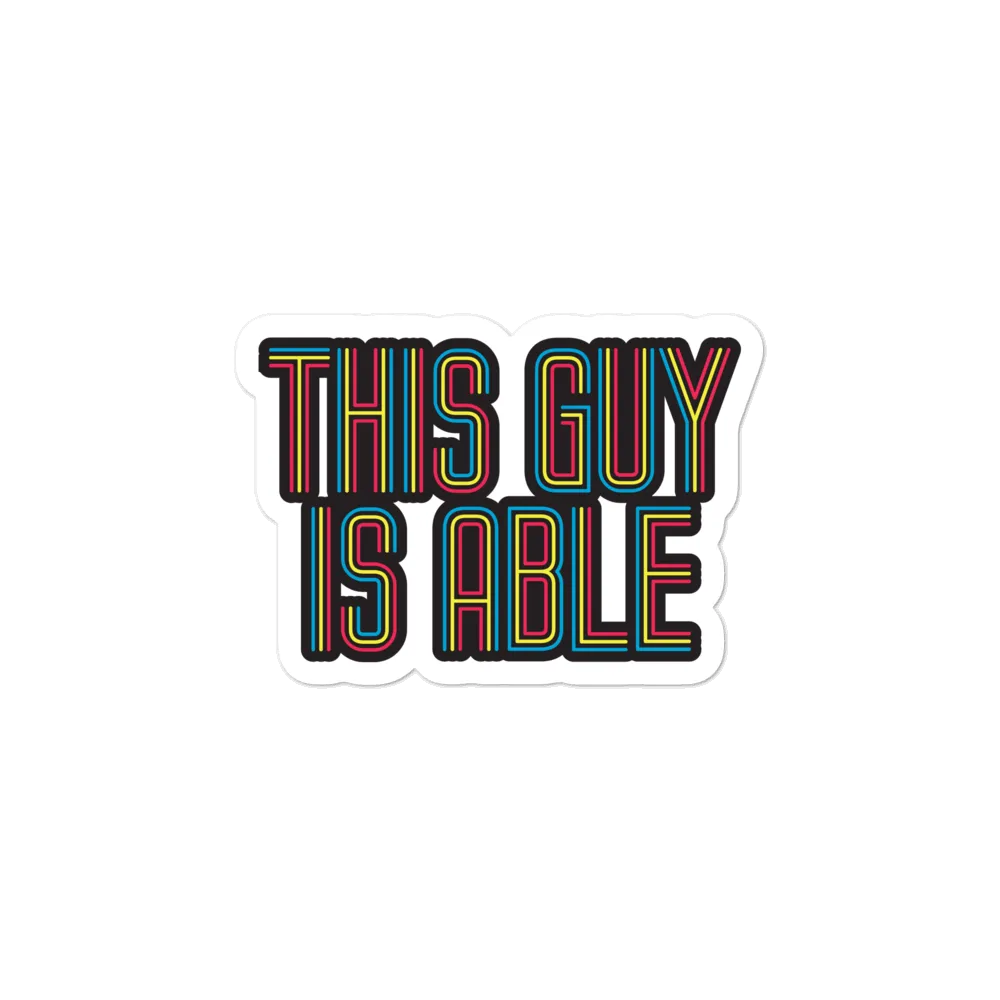 This Guy is Able (Men's Sticker)